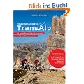 Traumtouren TransAlp: 20 neue Alpen�berquerungen mit dem Mountainbike
