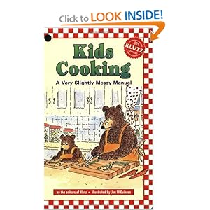 Kids Cooking: A Very Slightly Messy Manual (Klutz) by The editors of Klutz