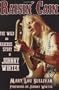 Raisin' Cain: The Wild and Raucous Story of Johnny Winter