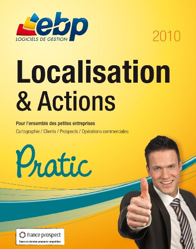 Localisation & Actions Pratic 2010