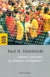 Revue Parole et Silence  / Finance servante ou finance trompeuse ? : Rapport de l'Observatoire de la Finance