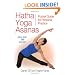 Hatha Yoga Asanas: Pocket Guide for Personal Practice
