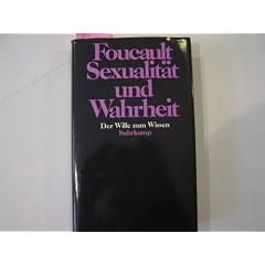Sexualit�t und Wahrheit 1. Der Wille zum Wissen