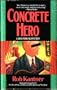 Concrete Hero: A Ben Perkins Mystery