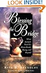 Blessing the Bridge: What Animals Tea...