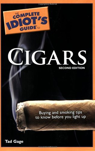 The Complete Idiot's Guide to Cigars, 2nd Edition