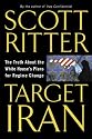 Target Iran: The Truth About the White House's Plans for Regime Change
