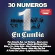 30 Numero 1 en Cumbia