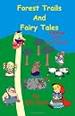 Forest Trails and Fairy Tales: Exploring With Jack and Jill