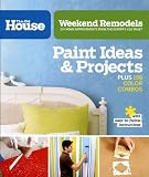 51gqv1JVEaL. SL160  Weekend Remodels: Paint Ideas and Projects: DIY Home Improvements from the Experts You Trust (This Old House)