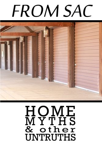 From Sac: Home, Myths, & other Untruths (Volume 1)