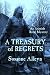 A TREASURY OF REGRETS