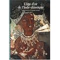 L'�ge d'or de l'Inde classique