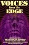 Voices from the Edge: Conversations With Jerry Garcia, Ram Dass, Annie Sprinkle, Matthew Fox, Jaron Lanier, & Others