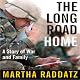 The Long Road Home: A Story of War and Family
