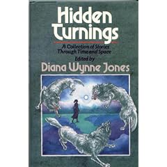 Hidden Turnings by Diana Wynne Jones, Anthony Branch, Emma Bull and Roger Zelazny
