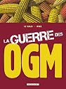 La guerre des OGM