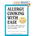 Allergy Cooking with Ease: The No Wheat, Milk, Eggs, Corn, and Soy Cookbook