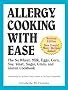 Allergy Cooking with Ease: The No Wheat, Milk, Eggs, Corn, and Soy Cookbook