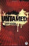 Untamed: Becoming the Man You Want to Be