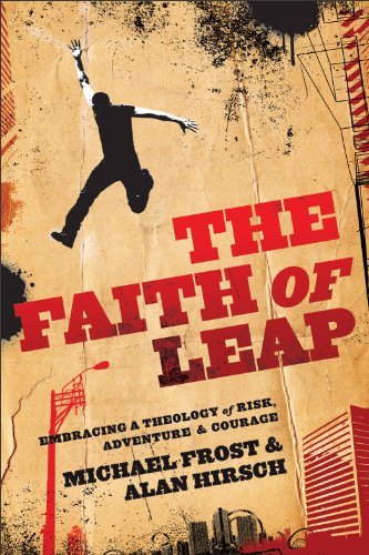 Faith of Leap, The: Embracing a Theology of Risk, Adventure & Courage (Shapevine)