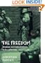 The Freedom: Shadows And Hallucinations in Occupied Iraq