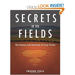 Secrets in the Fields: The Science and Mysticism of Crop Circles