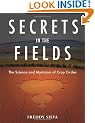 Secrets in the Fields: The Science and Mysticism of Crop Circles