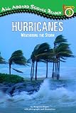 Hurricanes: Weathering the Storm (All Aboard Science Reader: Level 3 (Qulaity))