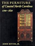 The furniture of coastal North Carolina 1700-1820