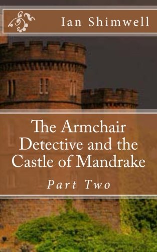 The Armchair Detective and the Castle of Mandrake Part Two (Series Two)