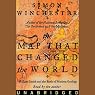 The Map That Changed the World: William Smith and the Birth of Modern Geology