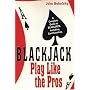 Blackjack: Play Like The Pros