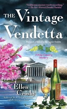 the viognier vendetta (wine country mysteries) - ellen crosby the viognier vendetta (wine country mysteries) - ellen crosby