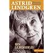Astrid Lindgren - Ein Lebensbild