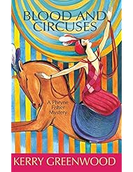 Book: Blood and Circuses (Phryne Fisher Mysteries) - Poisoned Pen Press