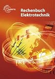 Produkt-Bild: Rechenbuch Elektrotechnik: Ein Lehr- und &Uuml;bungsbuch zur Grund- und Fachstufe