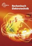 Rechenbuch Elektrotechnik: Ein Lehr-...