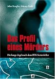 Produkt-Bild: Das Profil eines M&ouml;rders: Die lange Jagd nach dem BTK-Serienkiller