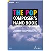 The Pop Composer's Handbook: A Step-by-step Guide to the Composition of Melody, Harmony, Rhythm and Structure
