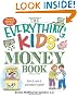 The Everything Kids' Money Book: Earn it, save it, and watch it grow! (Everything Kids Series)