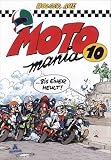 Bis einer heult!: Motomania 10