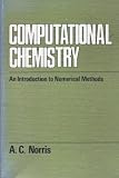 Computational Chemistry: An Introduction to Numerical Methods