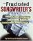 Frustrated Songwriter's Handbook - A Radical Guide to Cutting Loose, Overcoming Blocks, & Writing the Best Songs of Your Life (Softcover)