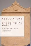 Associations in the Greco-Roman world : a sourcebook
