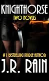Knighthorse: Two Novels