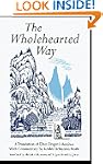 The Wholehearted Way