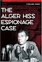 The Alger Hiss Espionage Case