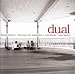 Dual
