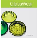 GlassWear: Glass in Contemporary Jewelry ~ Cornelie Holzach